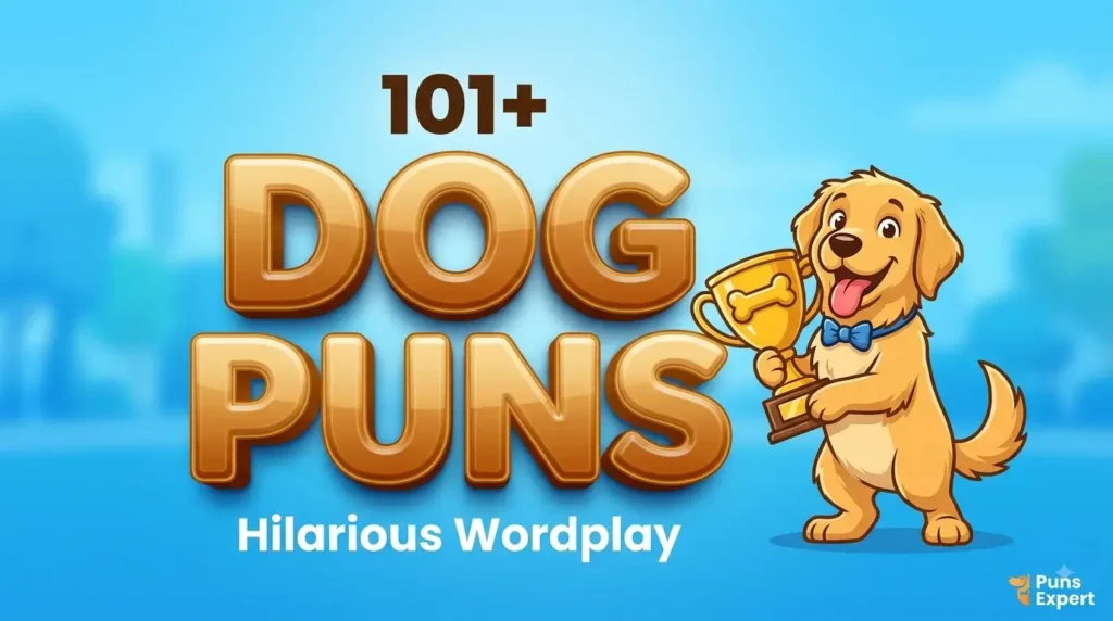 101+ Paw-sitively Hilarious Dog Puns That Will Make You Bark Out Loud