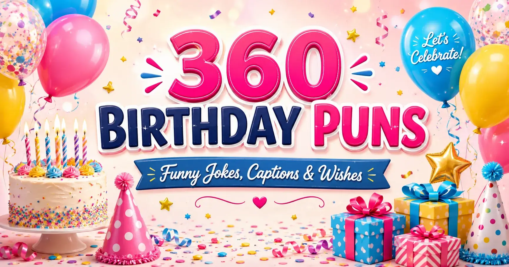 360 birthday puns featured image with colorful cake, candles, balloons, gifts, and confetti